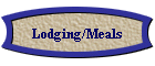 Lodging/Meals